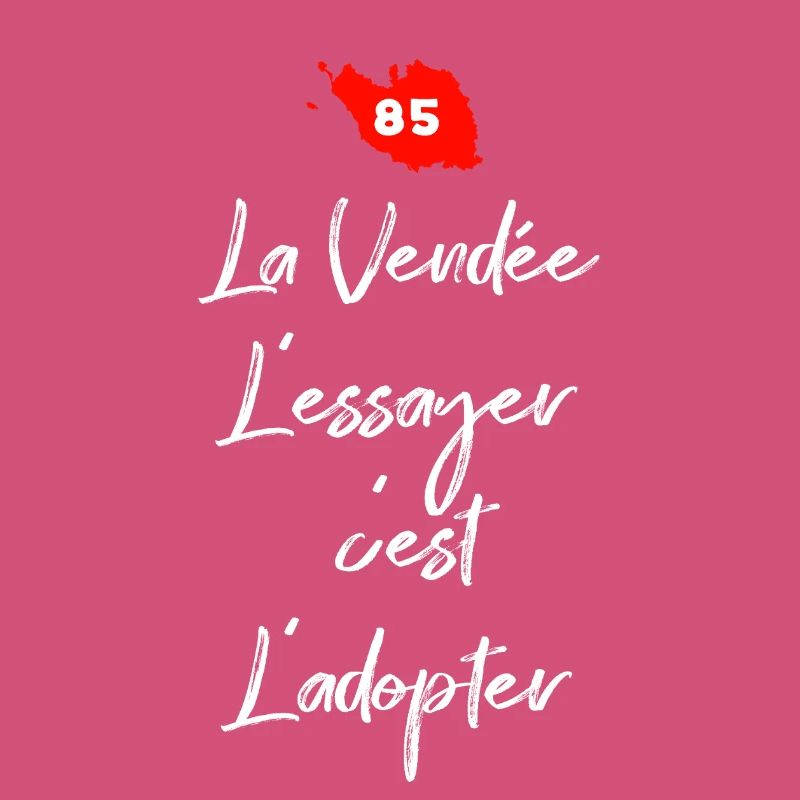 La Vendée 85 L'essayer c'est adopter