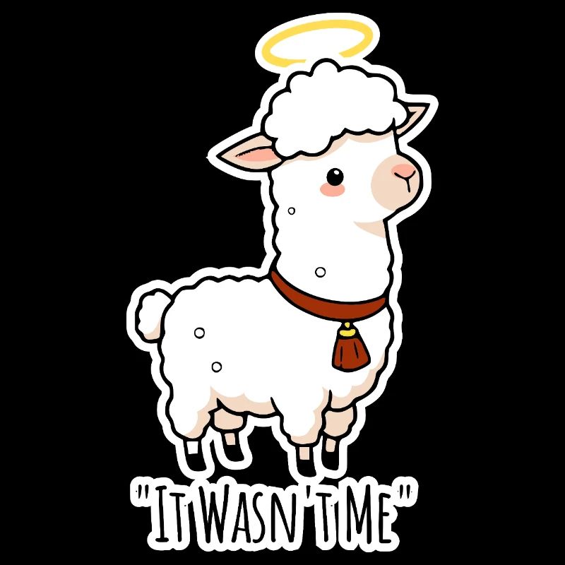 Innocence lamb eh llama? Huh? Lama is innocent!