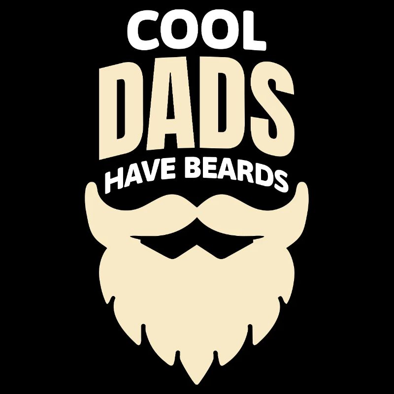 Cool Dads have Beards - Coole Väter haben Bart Fun