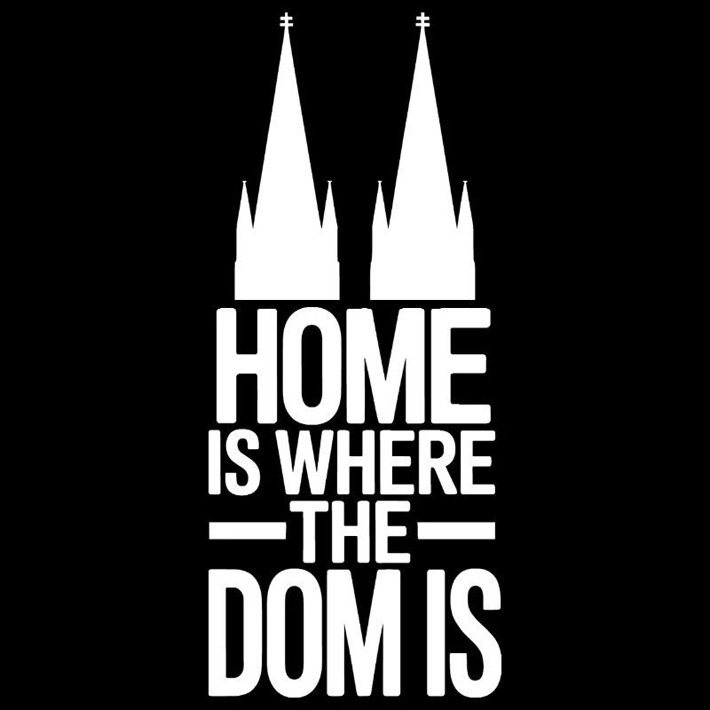 Cologne Home est là où le Dom est Cologne Carnaval Cologne