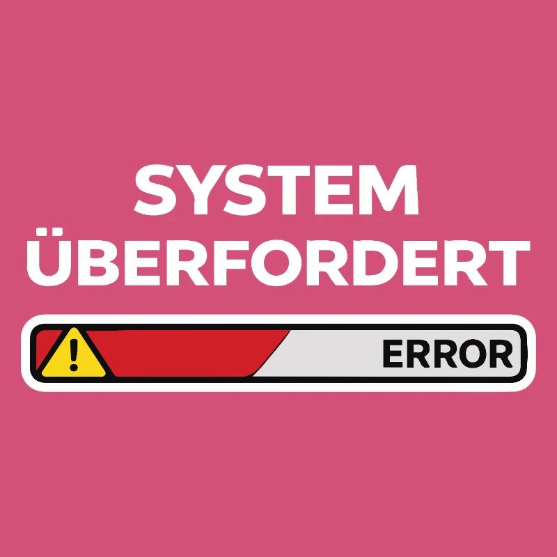 System überfordert Error