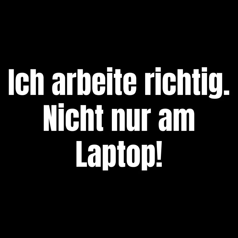 Arbeitsethik Shirt: Nicht nur am Laptop