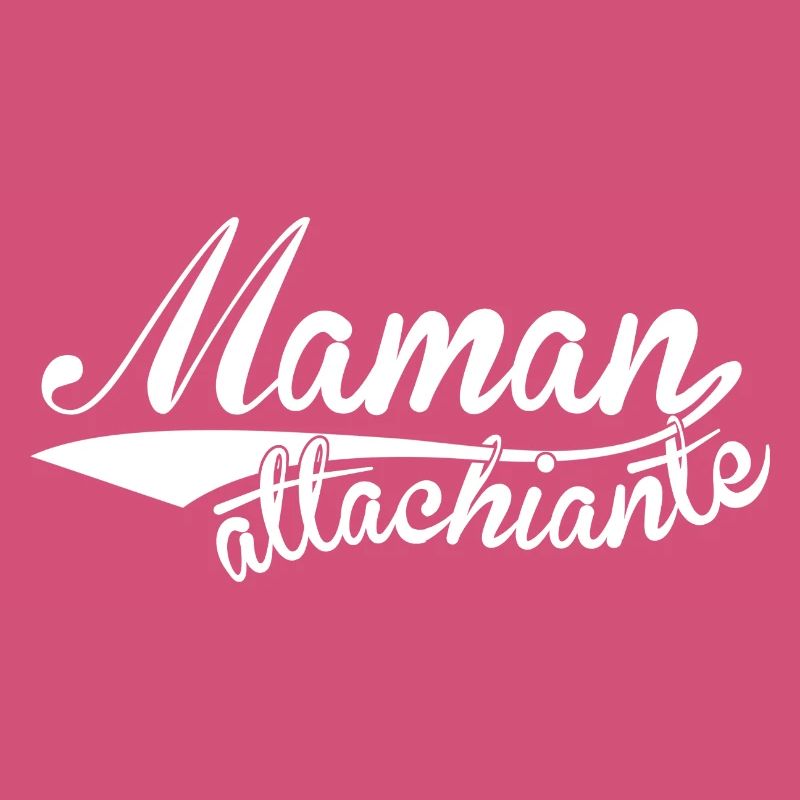 Maman attachiante