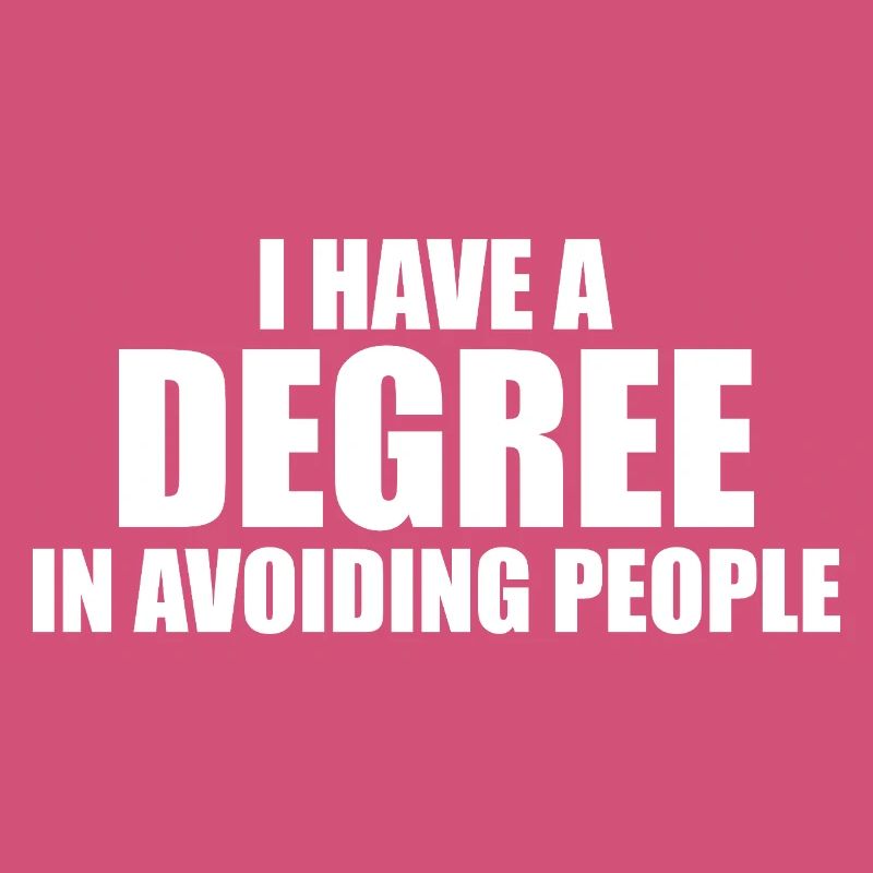 Graduate in People Avoidance