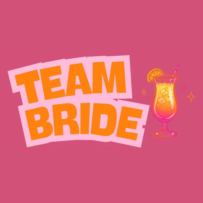 Team Bride - Cocktail - customizable