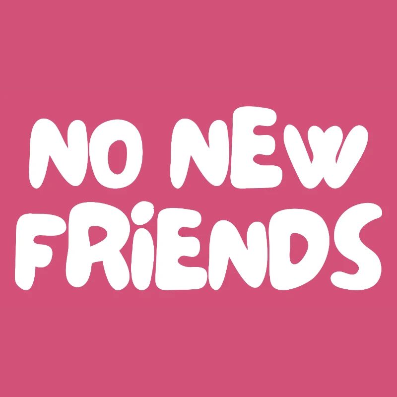 Pas de nouveaux amis