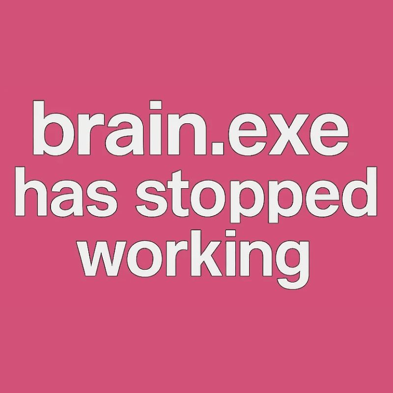 brain.exe has stopped working
