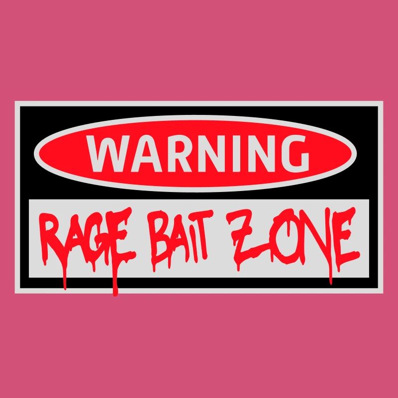 Avertissement Rage Appât Attention Zone Panneau Amusant Avertissement