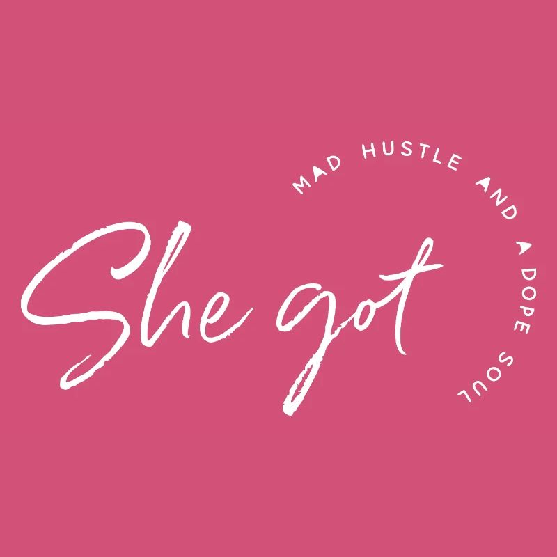She Got Hustle