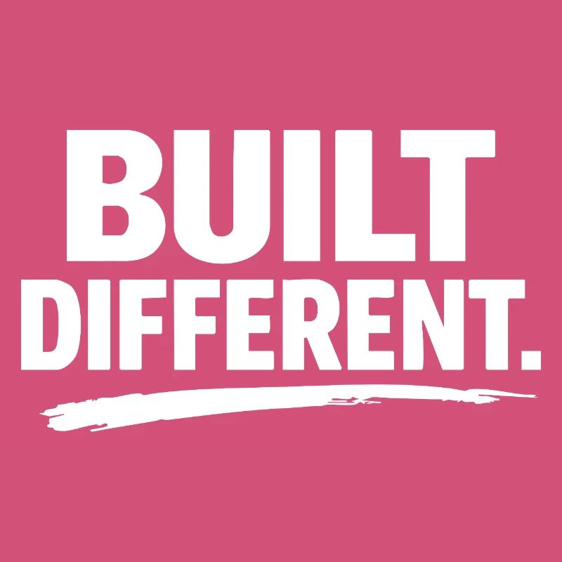 Built Differently