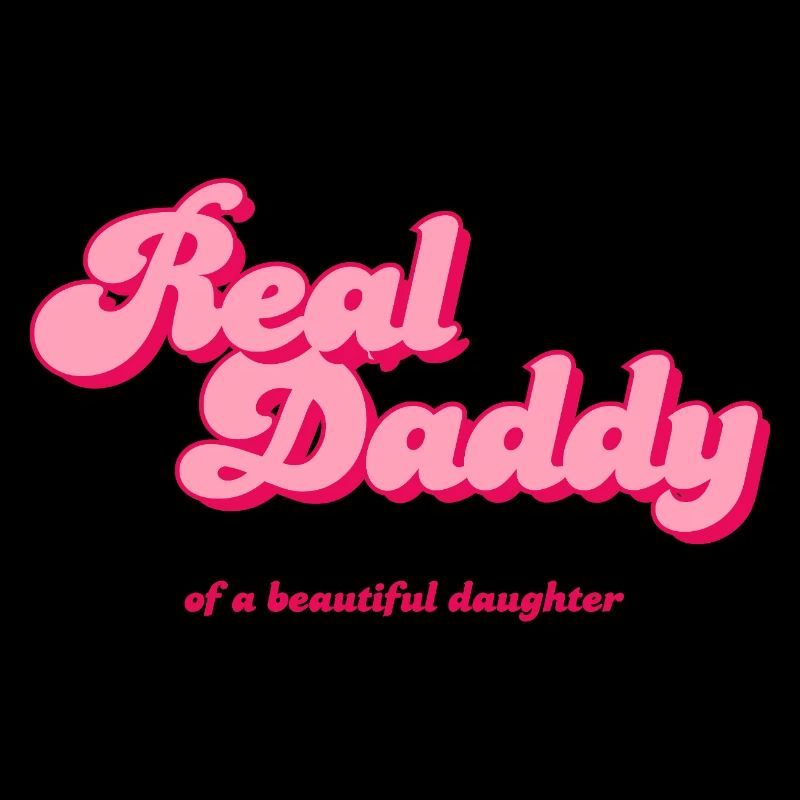 Real Daddy Pink Script Druck