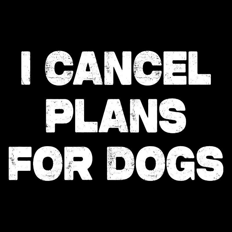 J’annule des plans pour chiens