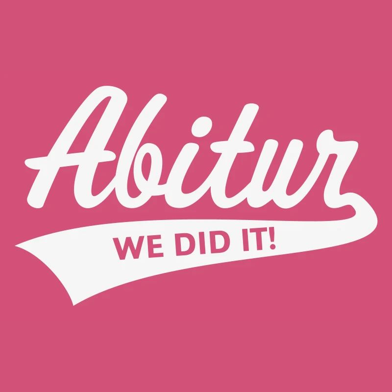 Abitur – We Did It! (Abschlussklasse / W)