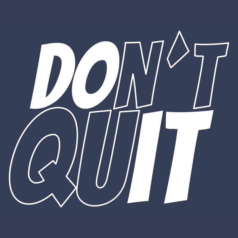 dont´t quit vs do it