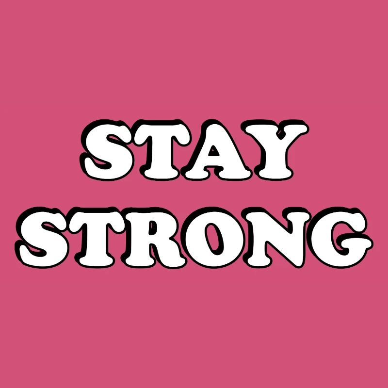 Stay Strong Bold Retro Typography