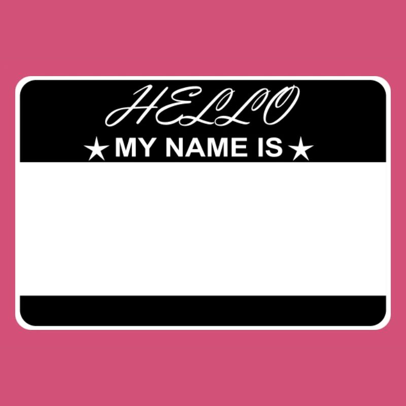 Hello My Name Is