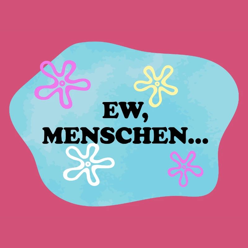 Ew, Menschen | Sarkastisches Retro Meme