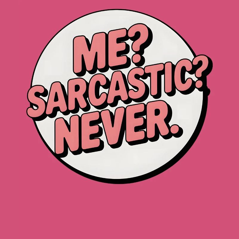 Badge d’expression de soi sarcastique