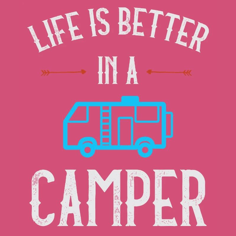 Life is Better in a Camper