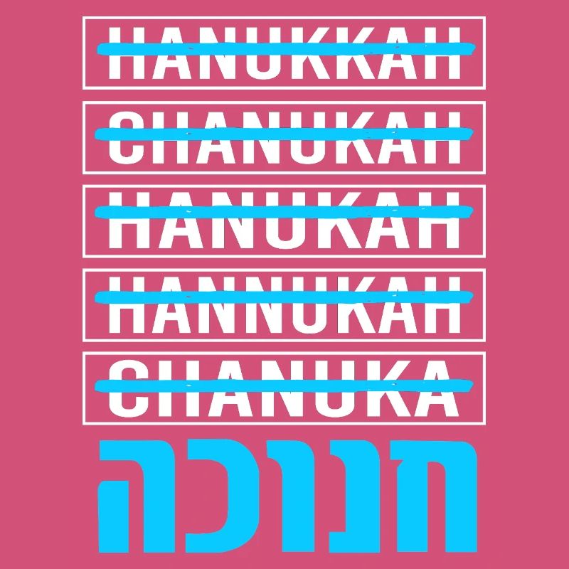 Hanoukka Hanoukka Hanoucca