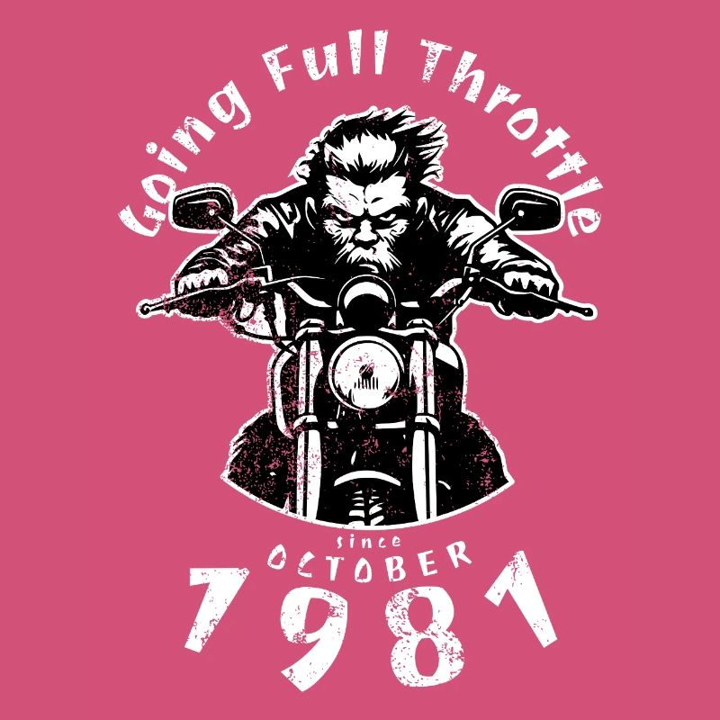 44. Geburtstag Going Full Throttle Since 10/1981