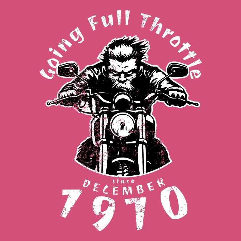 55. Geburtstag Going Full Throttle Since 12/1970