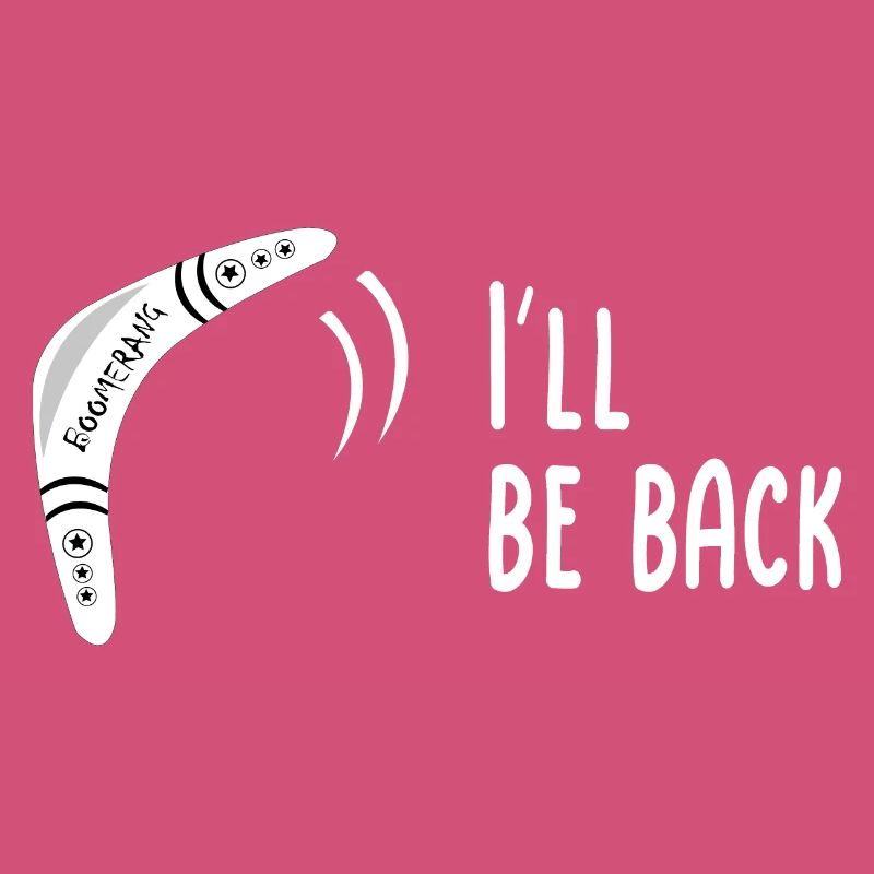 Boomerang I'll be back