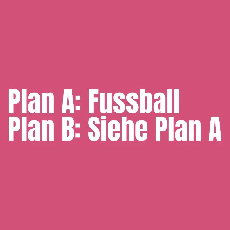 Plan A Football – Plan B