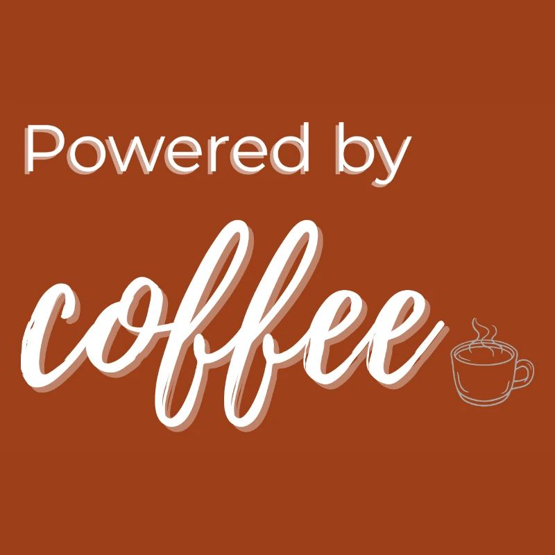 Powered by Coffee