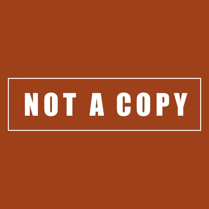 Not a Copy Original Tee