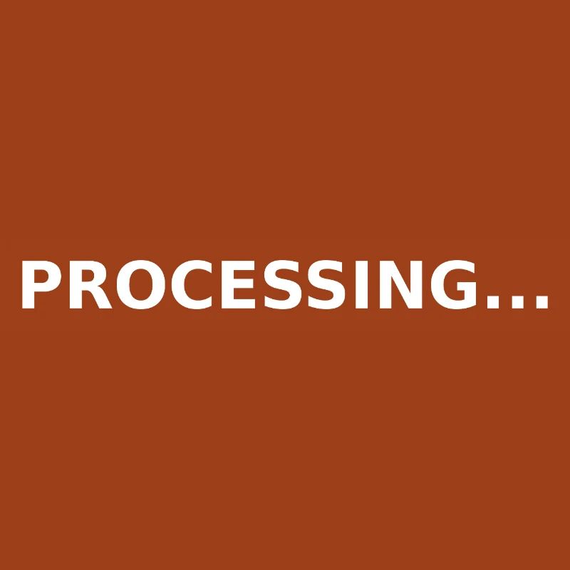 PROCESSING…