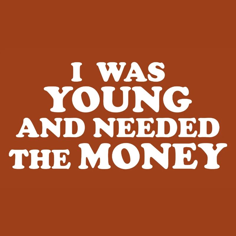 J’ÉTAIS JEUNE ET J’AVAIS BESOIN D’ARGENT blanco