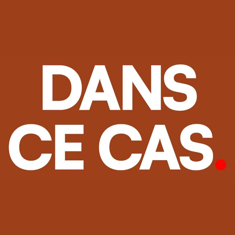 Dans ce cas