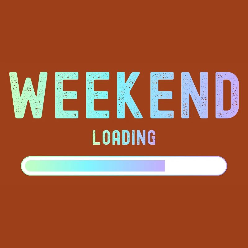 Weekend loading Wochenende und Freizeit
