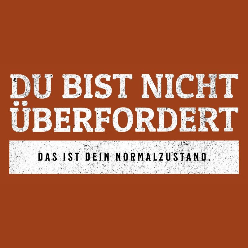 SARCASM - Not overwhelmed, normal state