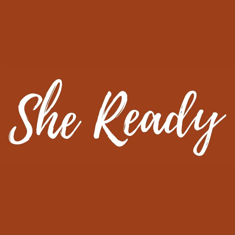 She Ready