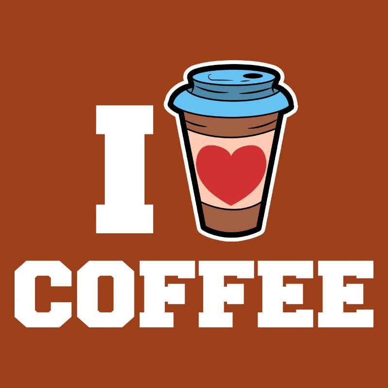 I love coffee drinking coffee lovers statement