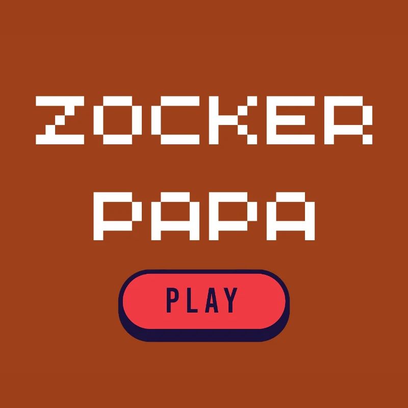Zocker Papa