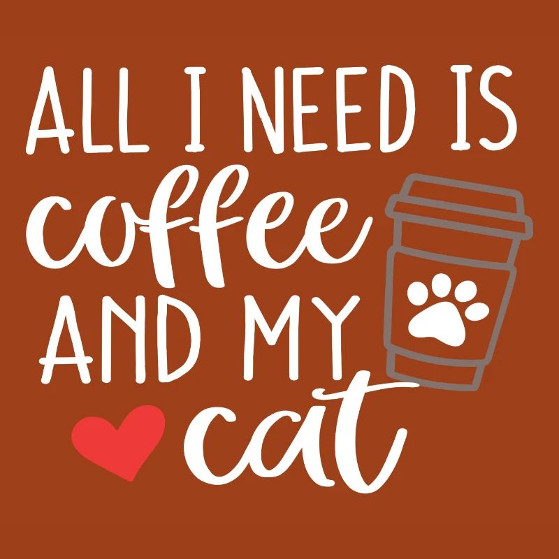 Tout ce dont j’ai besoin, c’est de café et de mon chat
