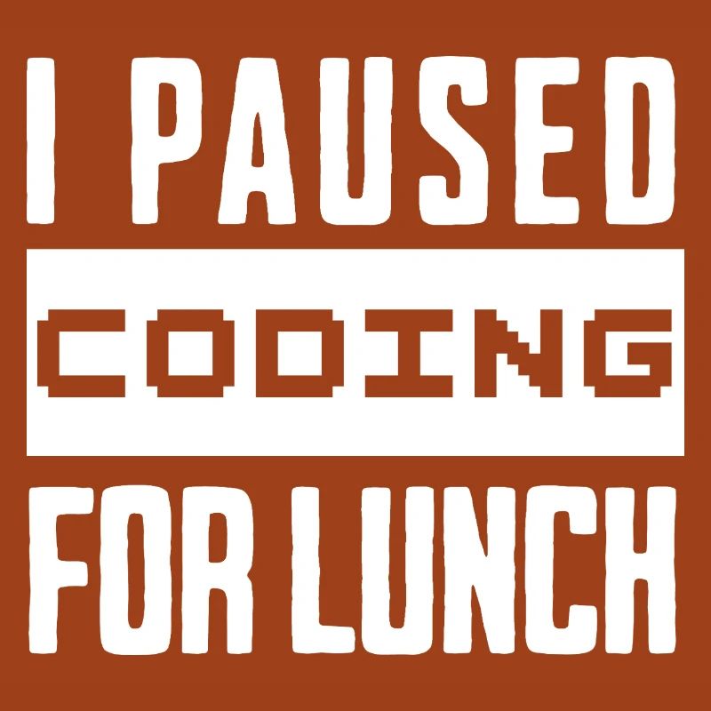 Nerd Coding , I Paused Coding for Lunch