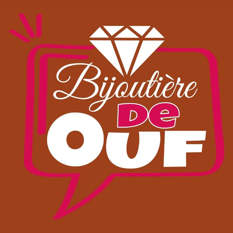 Bijoutière de Ouf