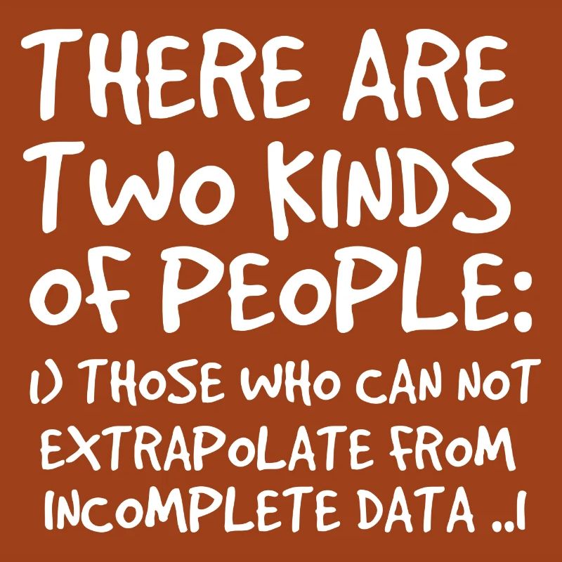 Incomplete Data Funny Science Nerd