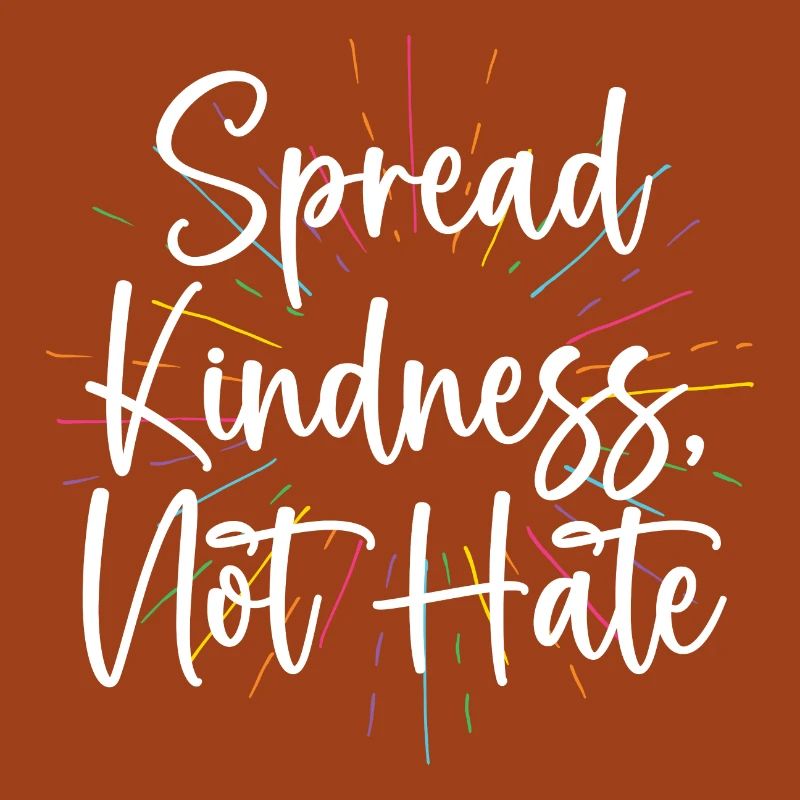 LGBT Pride Month - Spread Kindness Not Hate