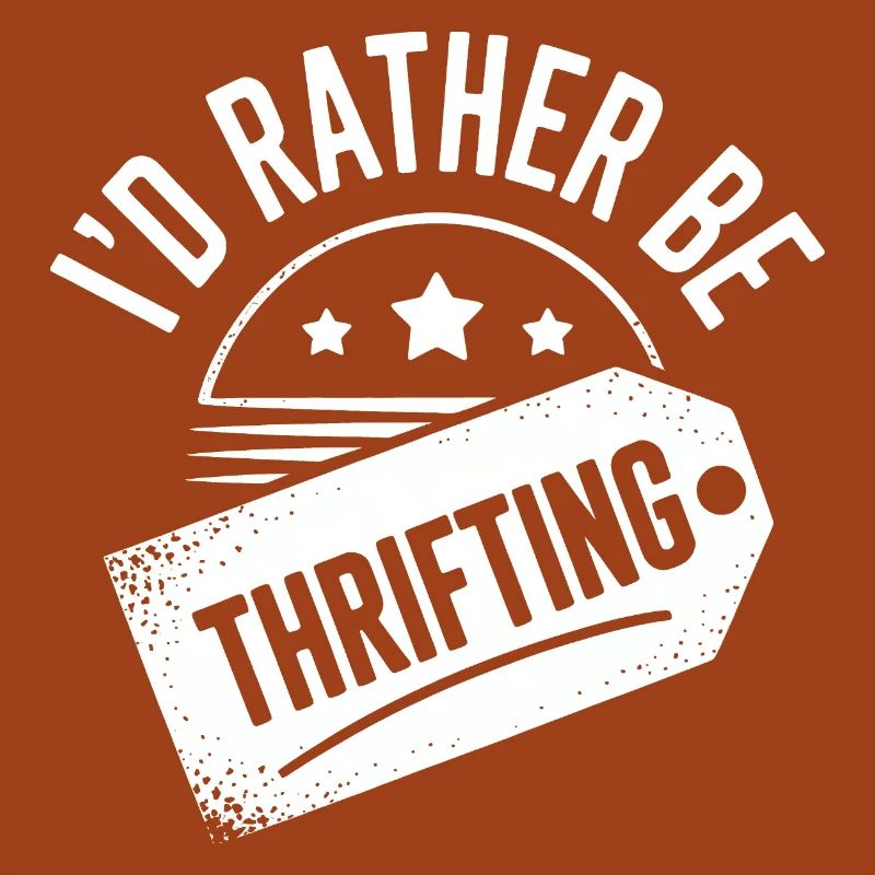 I'd Rather Be Thrifting