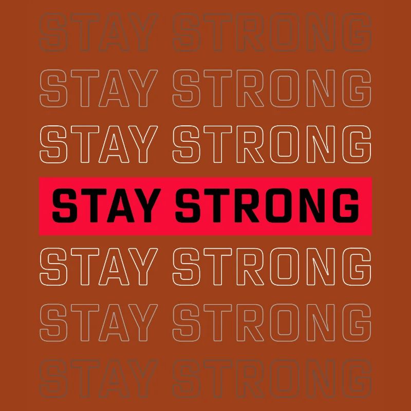 STAY STRONG – Starkes Statement Design