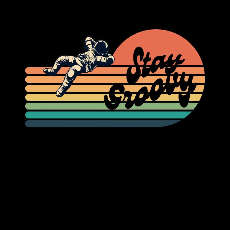 Stay Groovy -Retro Astronaut