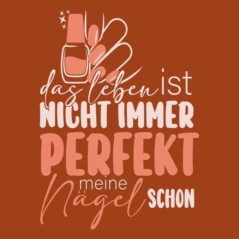 Das Leben Ist Nicht Immer Perfekt Nageldesignerin