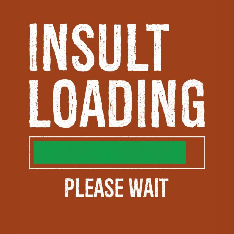 insult loading please wait