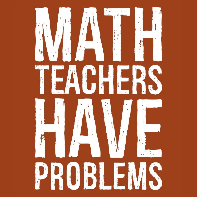 Les professeurs de mathématiques ont des problèmes