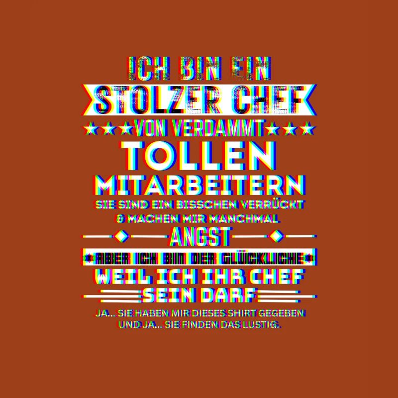 ich bin ein stolzer chef tolle mitarbeiter trippy